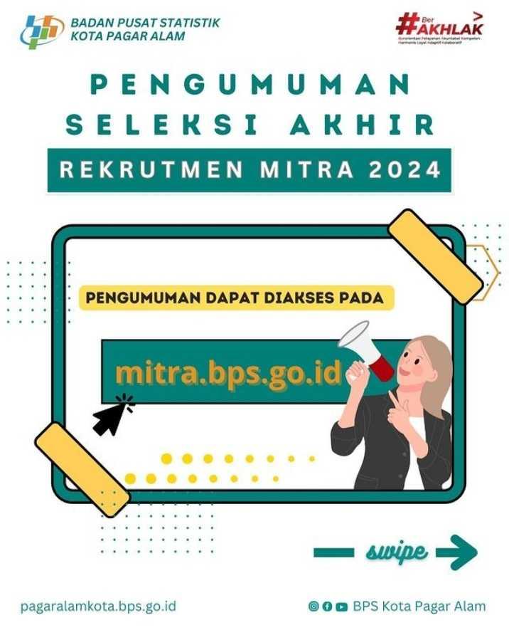 PENGUMUMAN SELEKSI AKHIR REKRUTMEN MITRA 2024 BPS KOTA PAGAR ALAM