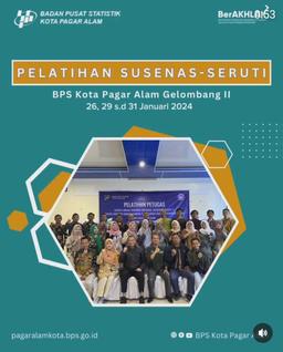 Pelatihan Susenas-Seruti Gelombang II