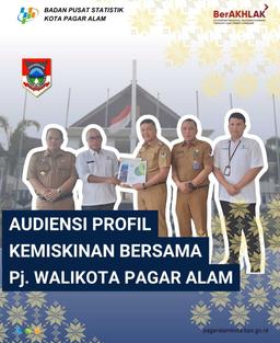 [Audiensi Profil Kemiskinan Kota Pagar Alam Bersama Pj. Walikota