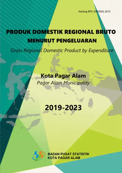 Produk Domestik Regional Bruto Kota Pagar Alam Menurut Pengeluaran 2019-2023